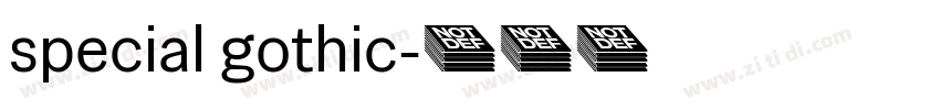 special gothic字体转换 special gothic字体转换